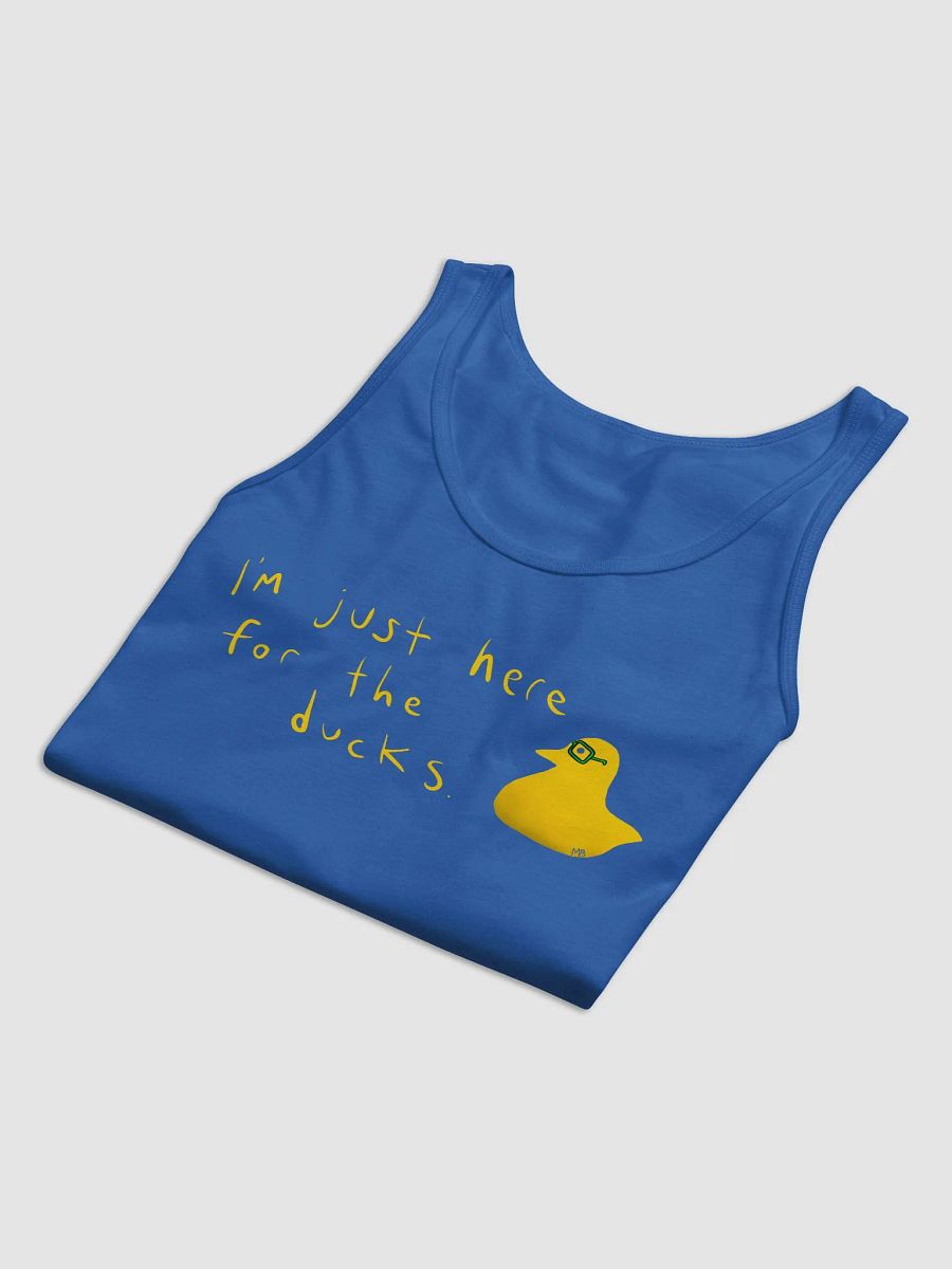 I'm just here for the ducks - tank product image (33)