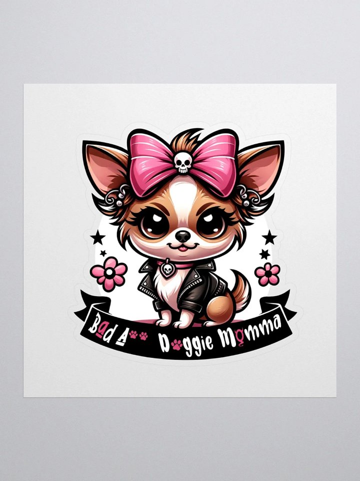 Bad A** Doggie Momma Stickers product image (2)
