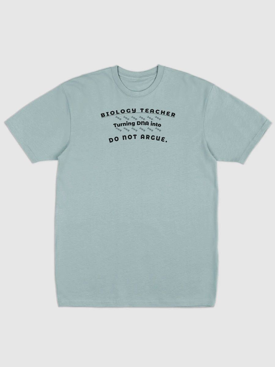 Biology Teacher – Turning DNA into Do Not Argue product image (3)