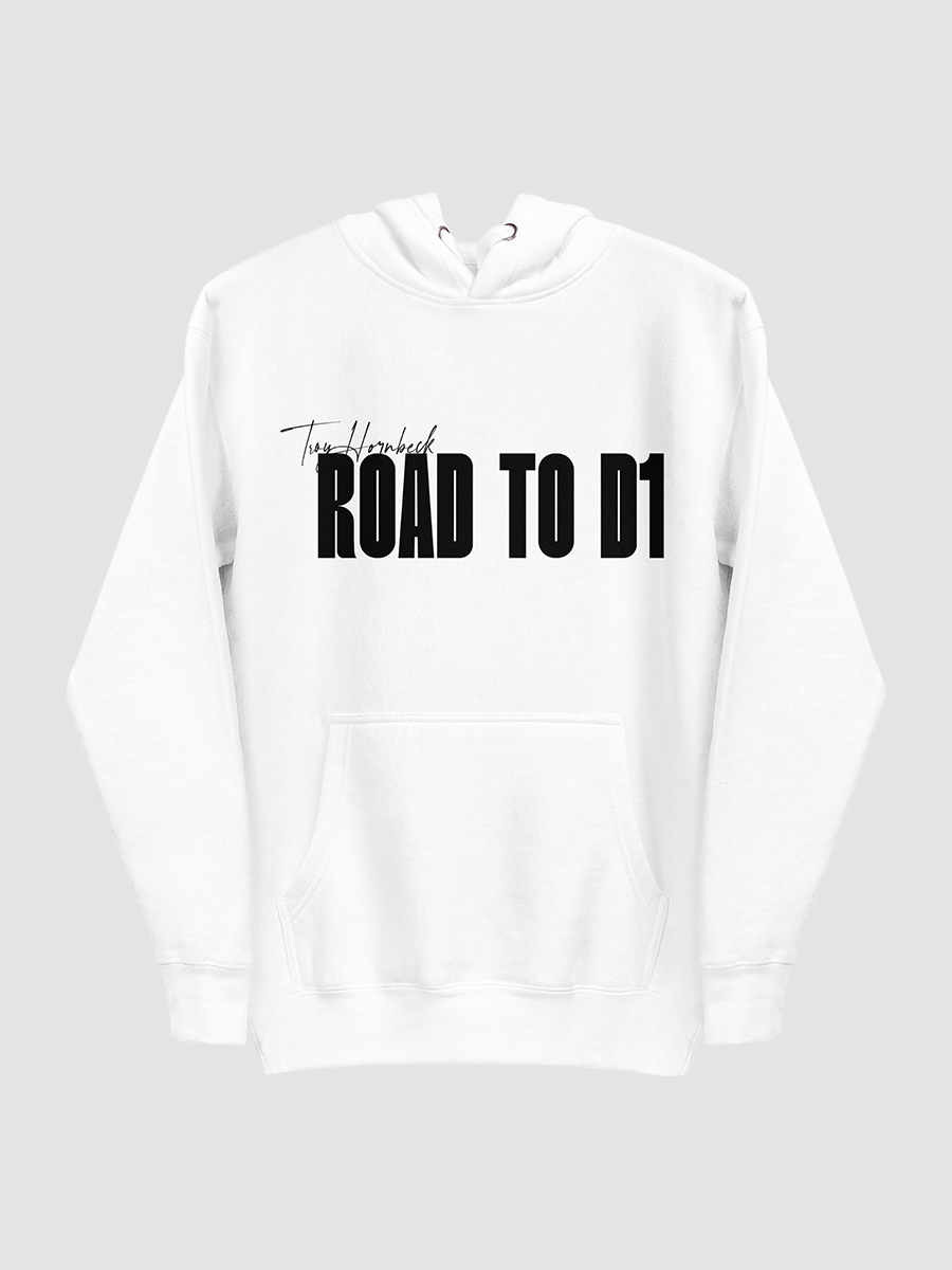 Troy Hornbeck - ROAD TO D1 - White Hoodie with BLACK product image (4)