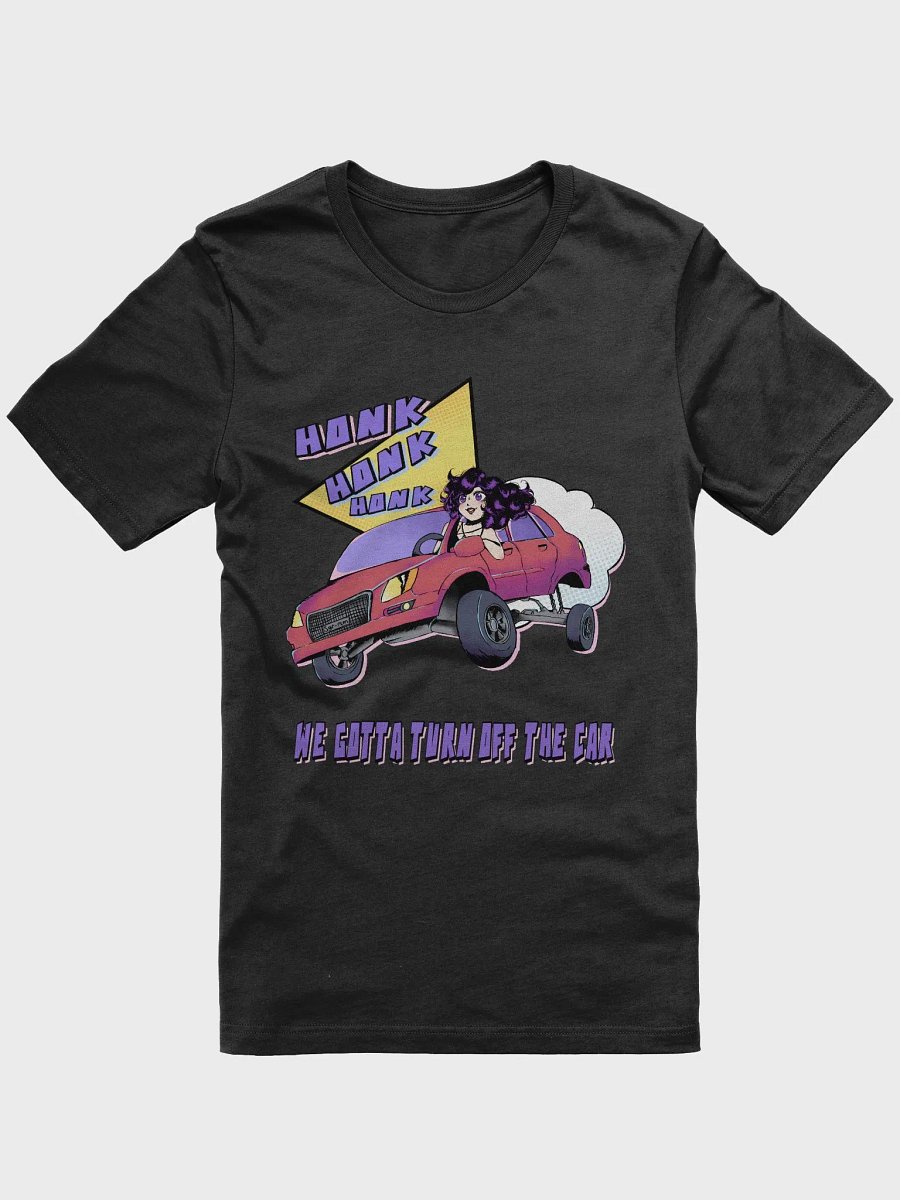 Turn Off The Car T-Shirt product image (1)