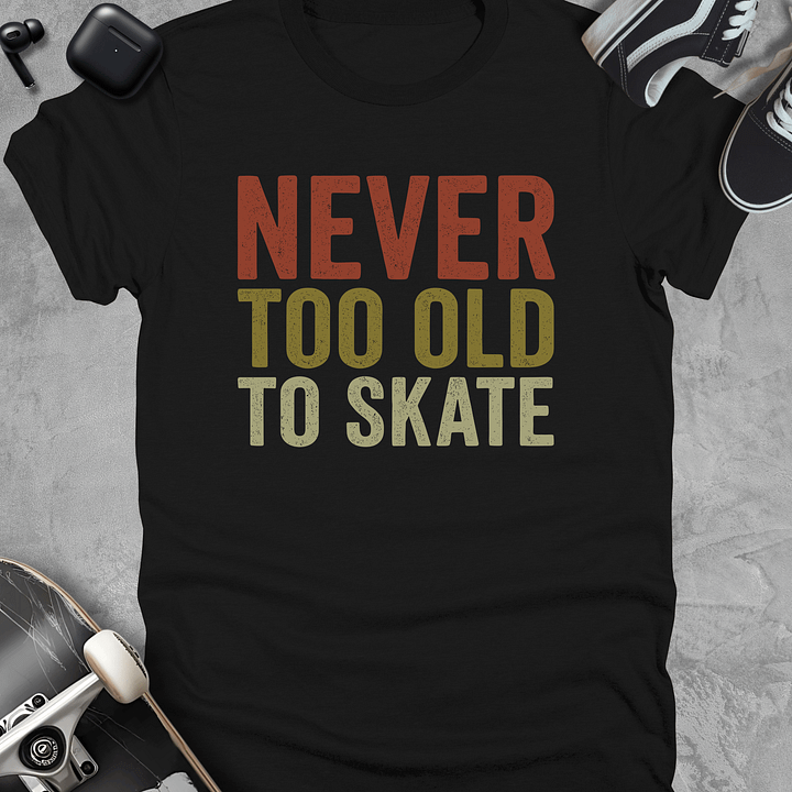 Never too old to skate, Skateboarding t-shirt, Unisex product image (1)