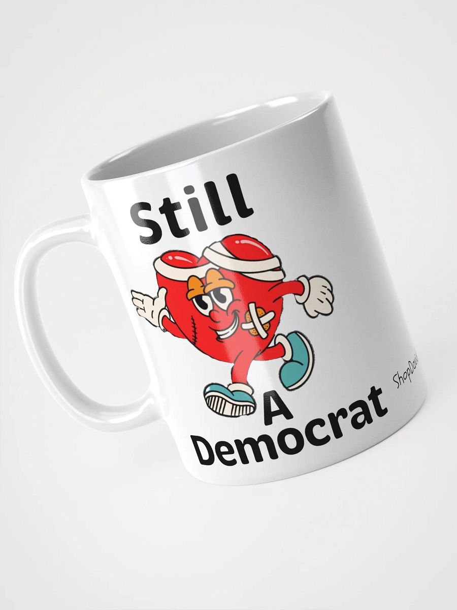 Still A Democrat Ceramic Mug product image (3)