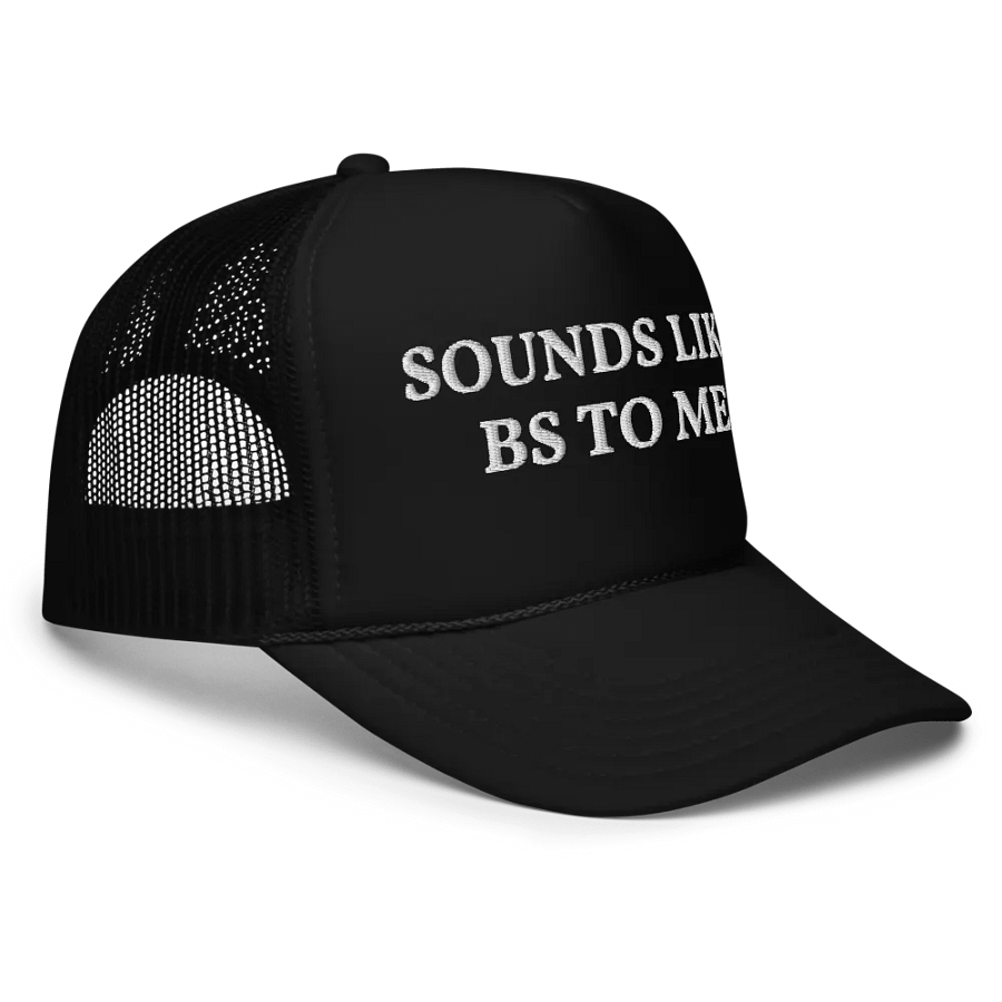 Sounds Like BS To Me - Embroidered Trucker Hat Cap product image (5)