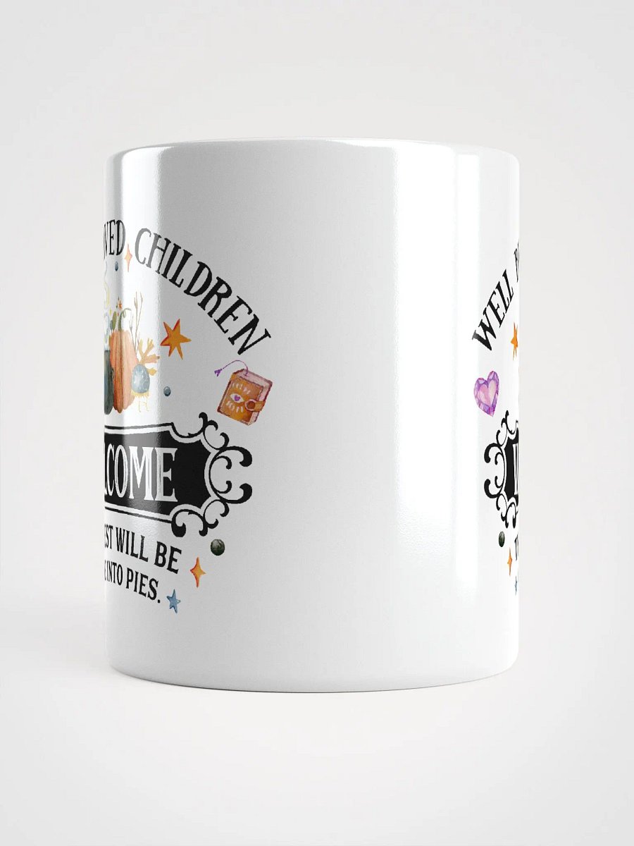 Well Behaved Children Welcome WHITE GLOSSY MUG - Witchy, Kitchen Witch, Magic Kitchen Gift product image (5)