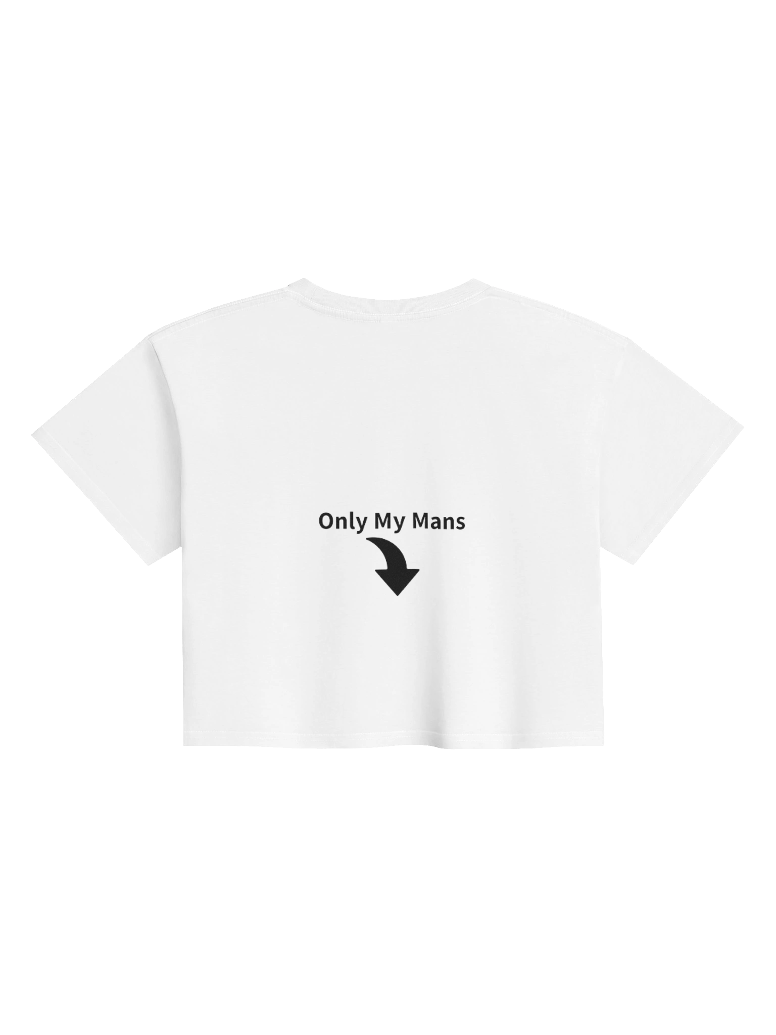 Only My Mans Crop Top (back and front) product image (2)