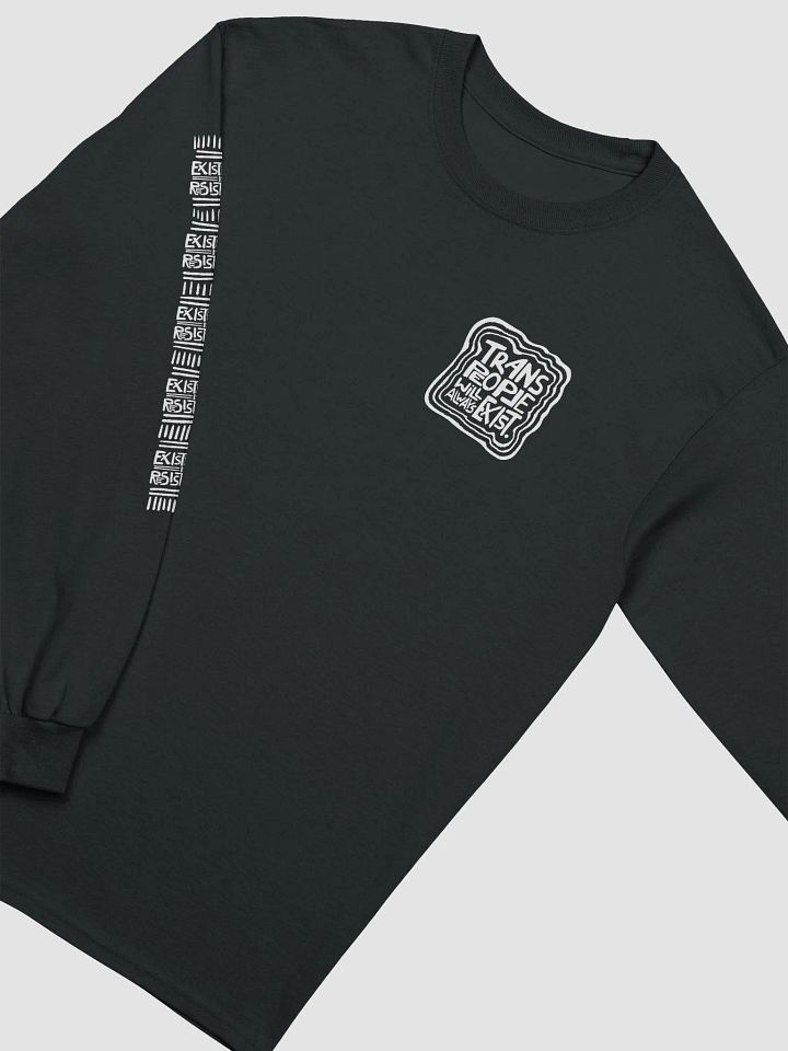 TRANS PEOPLE WILL ALWAYS EXIST. Long Sleeve Top product image (2)
