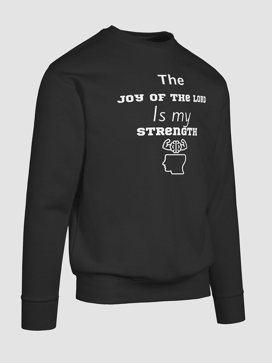 The Joy of the Lord Is My Strength Sweatshirt product image (75)