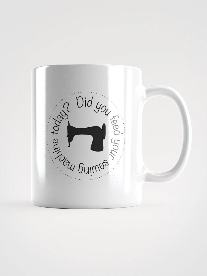 Did you sew today? Mug product image (1)