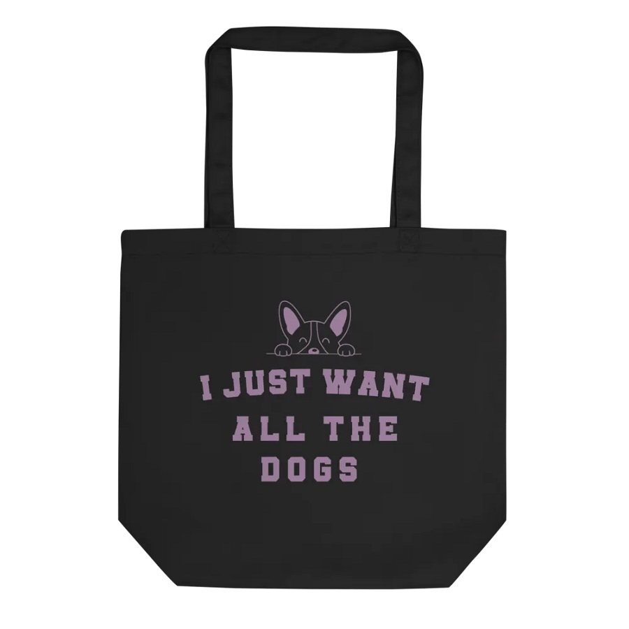 "I just want all the dogs" black bag (medium size) product image (1)