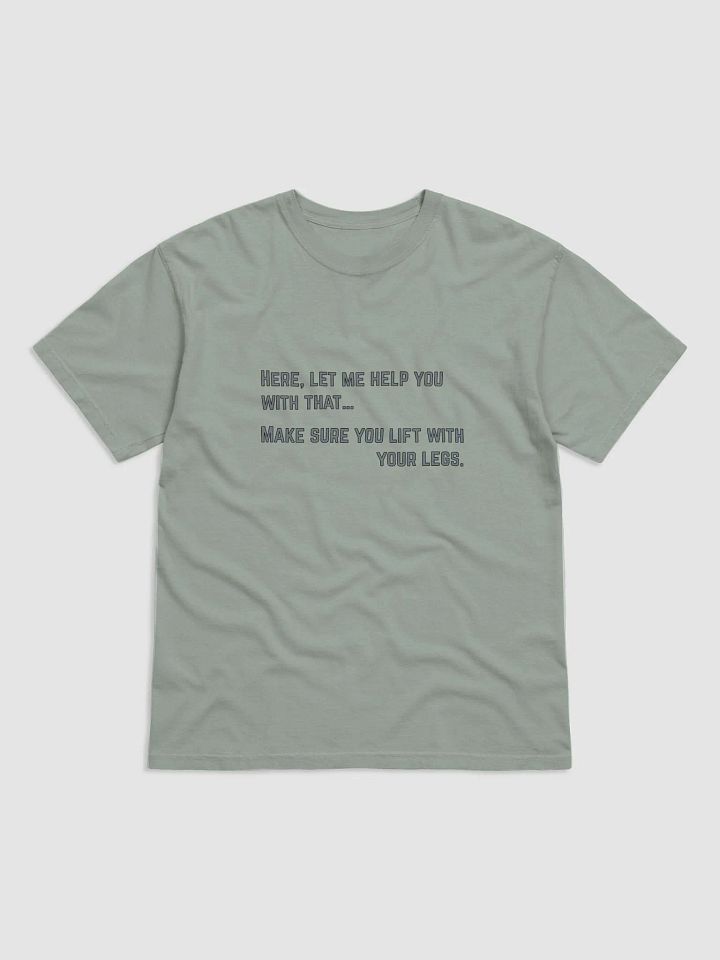 Here, let me help Heavyweight T-Shirt product image (1)