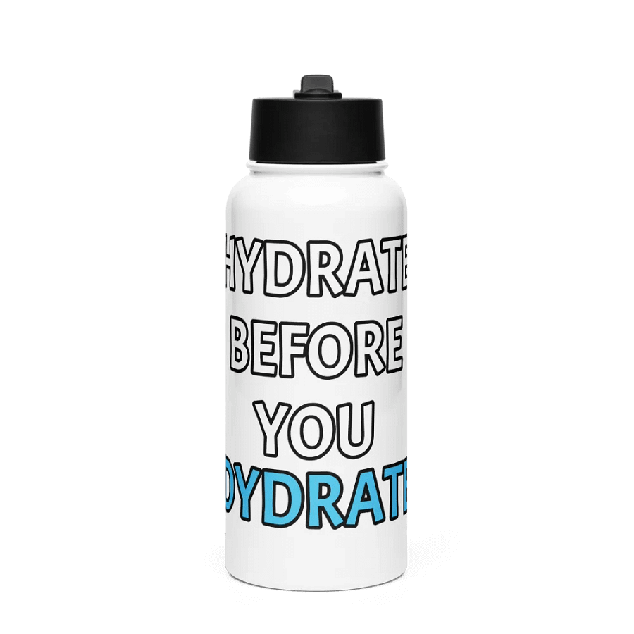 Hydrate Before You Dydrate Tumbler v2 product image (1)