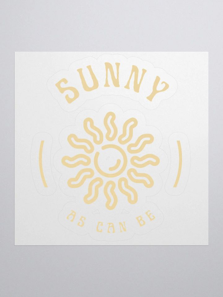 Sunny as can be sticker product image (3)