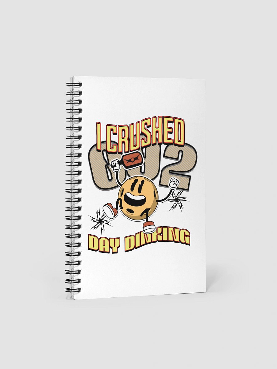 I Crushed 002 Day Dinking Pickleball Empowerment Spiral Notebook product image (2)