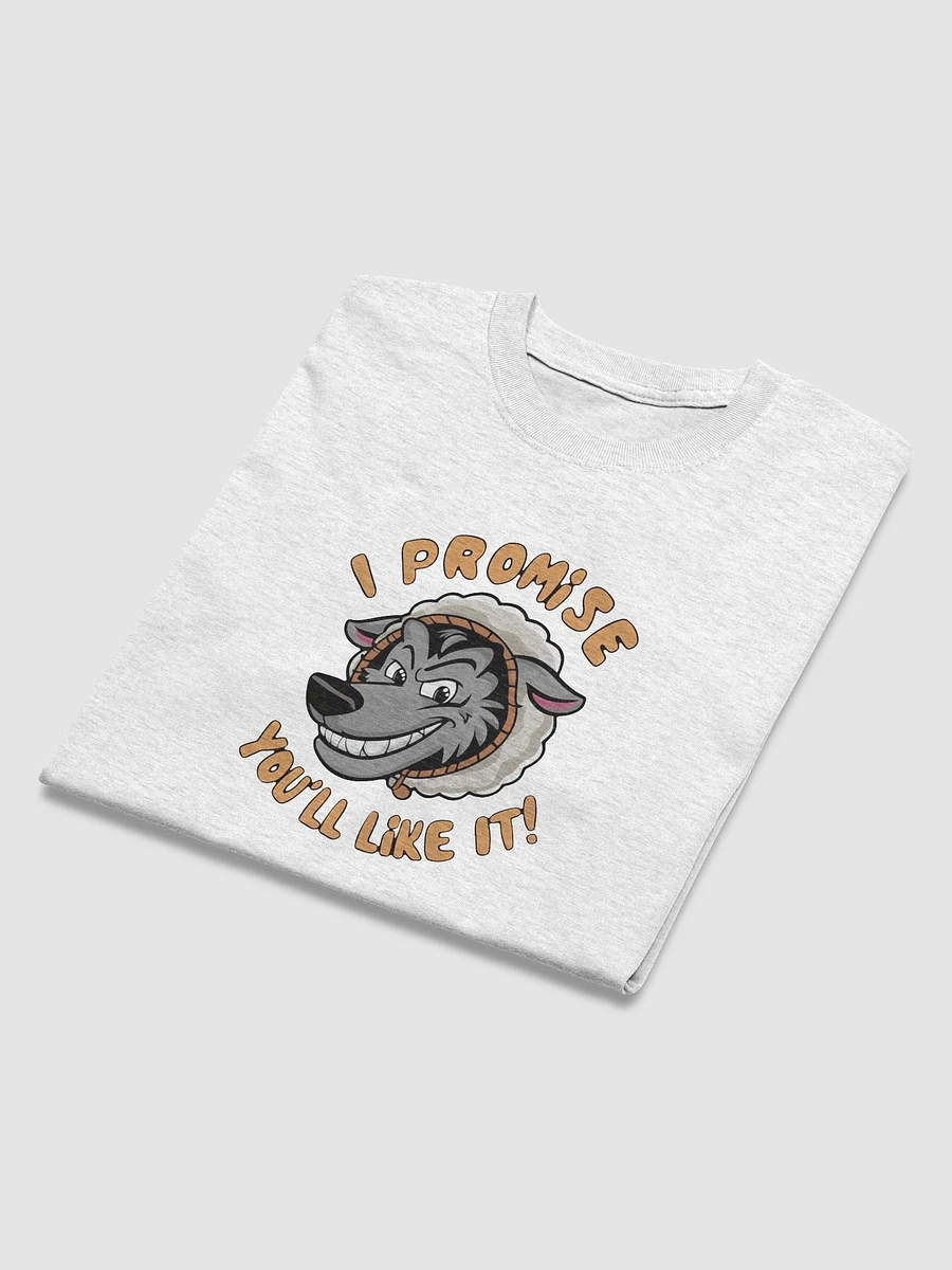 I promise you'll like it - wolf in sheep's clothing unisex T-shirt product image (42)