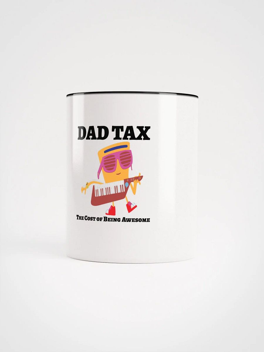 DAD TAX The Cost of Being Awesome. product image (64)