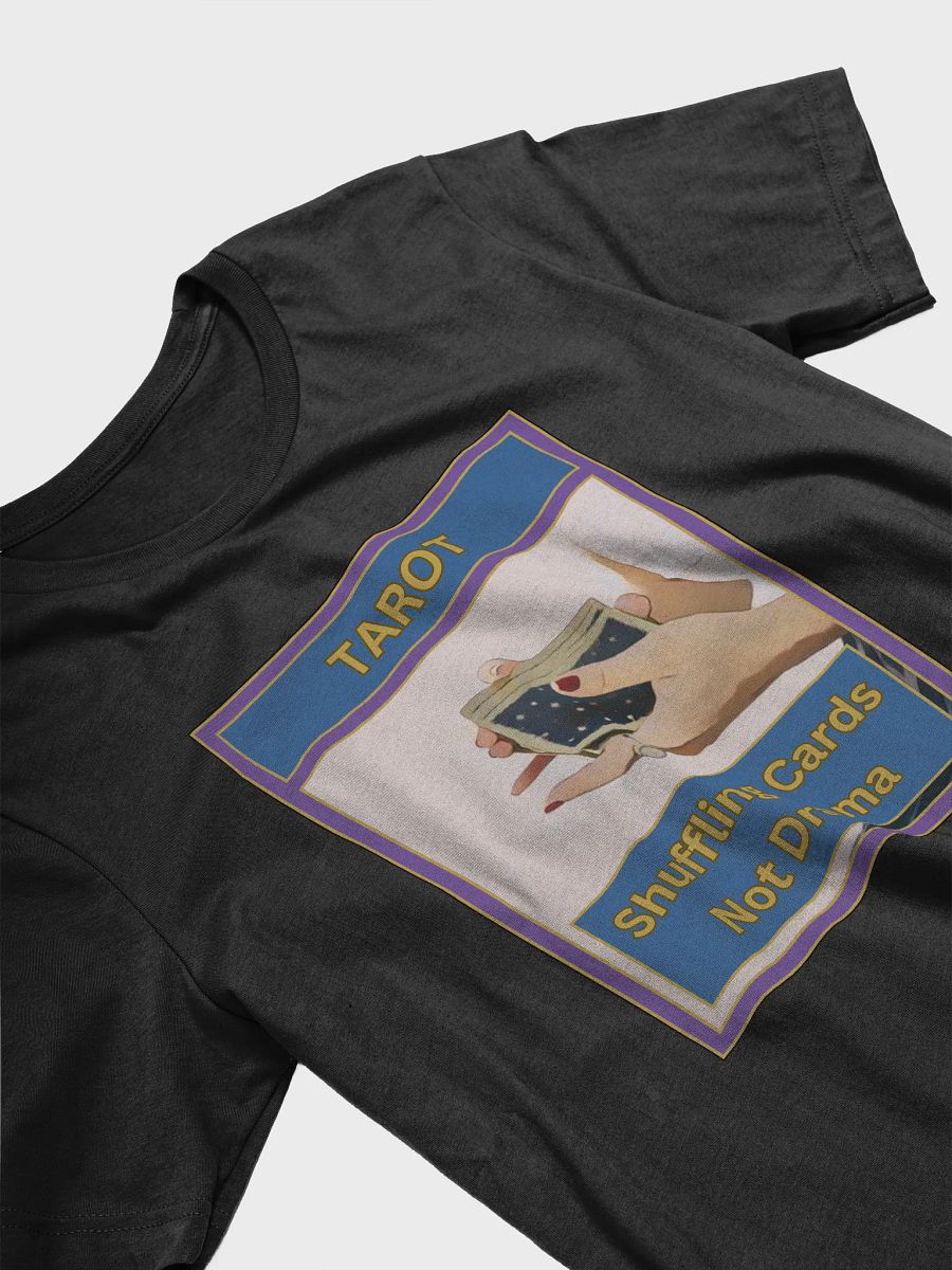 Tarot Shuffling Cards Not Drama Tarot T-Shirt, Tarot Card Vibes T-Shirt, Tarot Card T-Shirt product image (3)