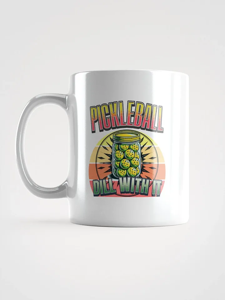 Dill With It Pickleball Mug product image (1)