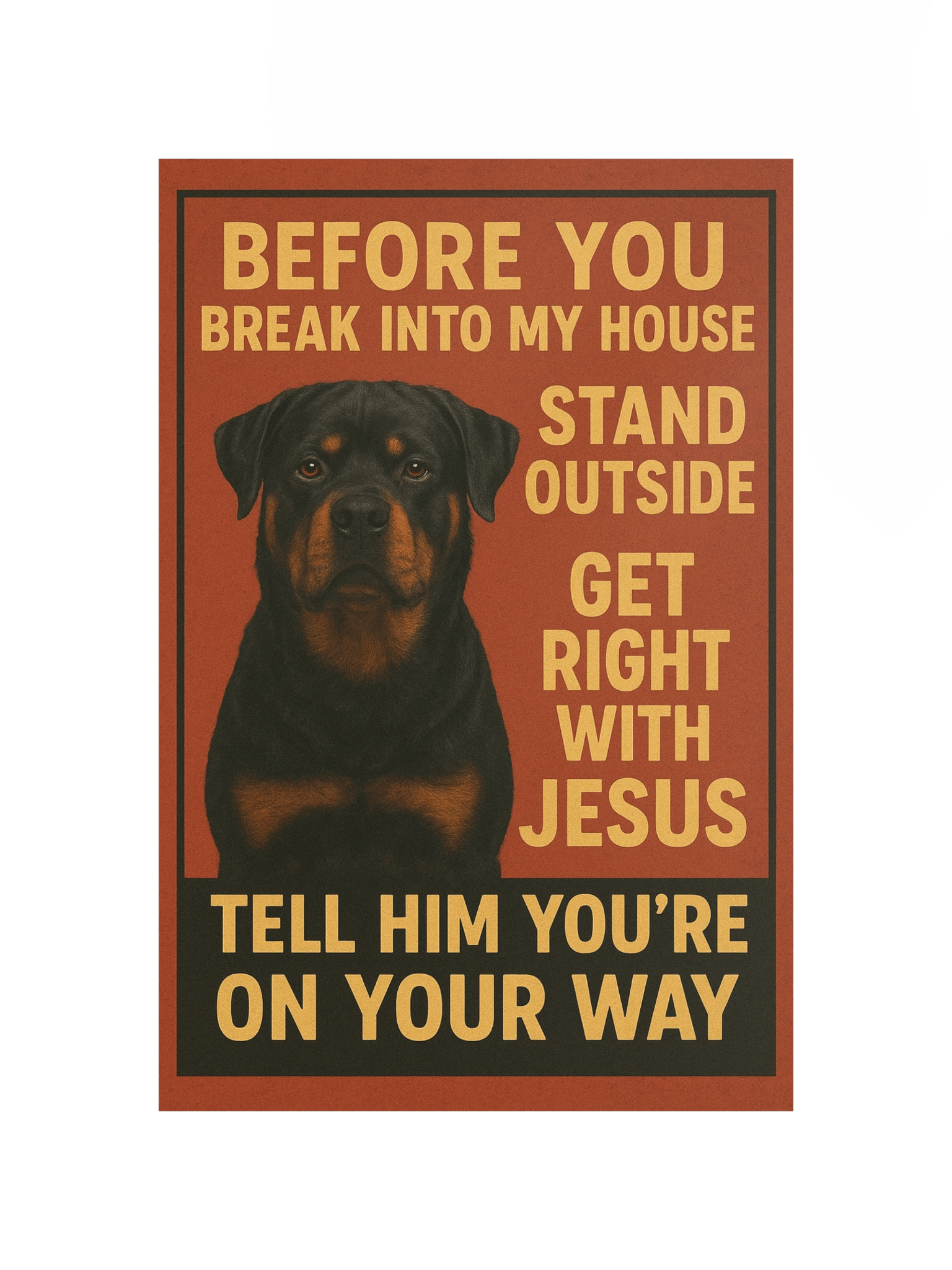Rottweiler Get Right With Jesus - Poster product image (11)
