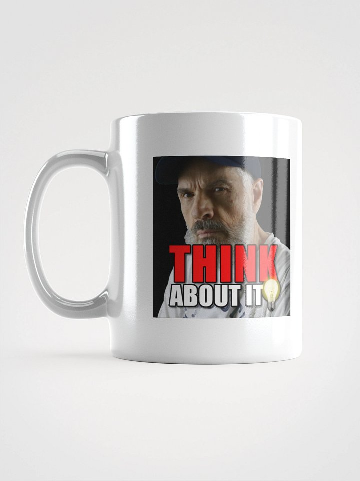Think About It Coffee Mug product image (1)
