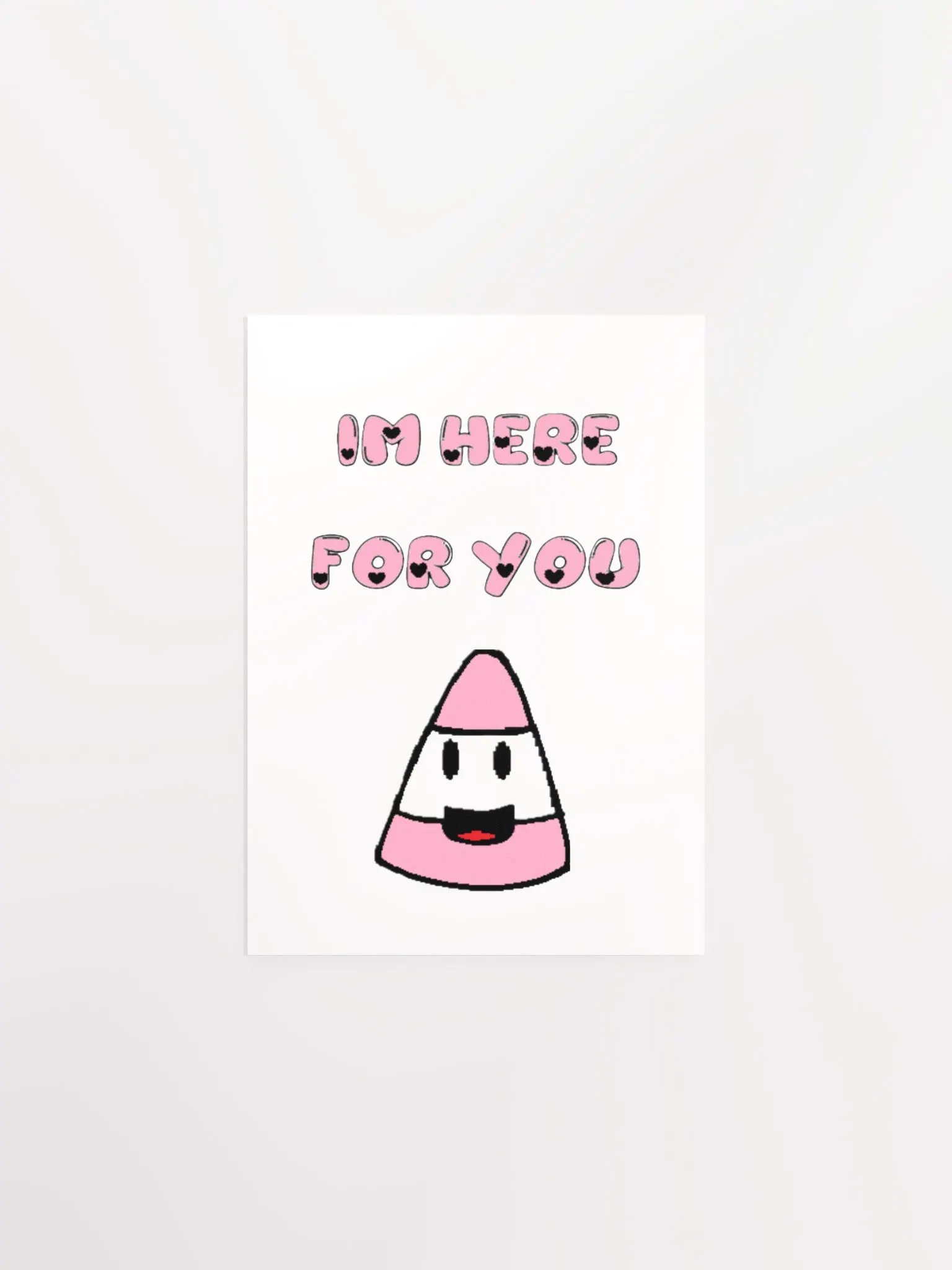 IM HERE FOR YOU - Matte Poster Paper product image (1)