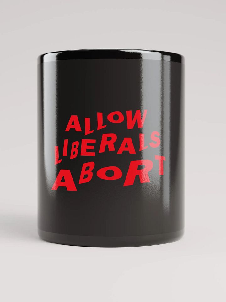 "Allow Liberals to Abort" Bold Statement Mug - Red Print Edition product image (1)
