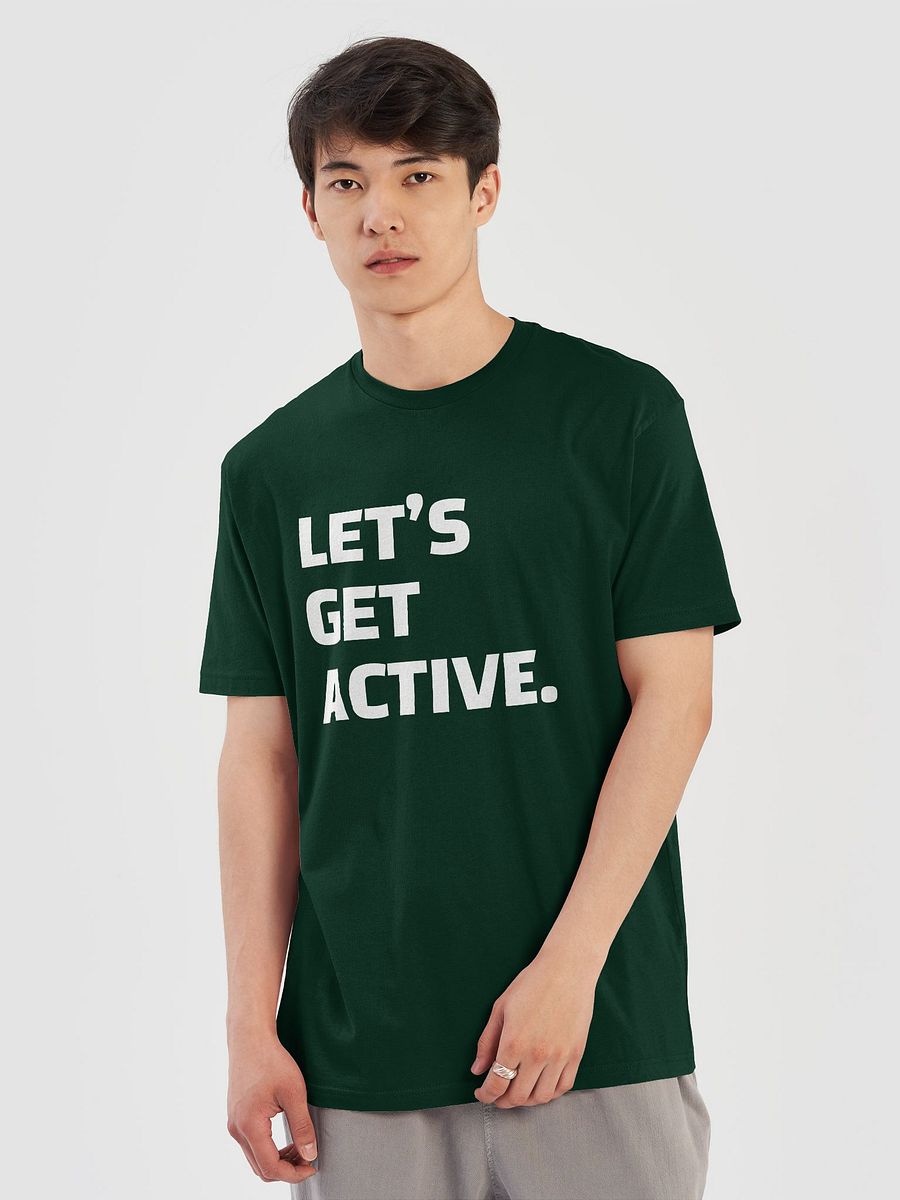 "Let's Get Active" | TSHIRT product image (18)