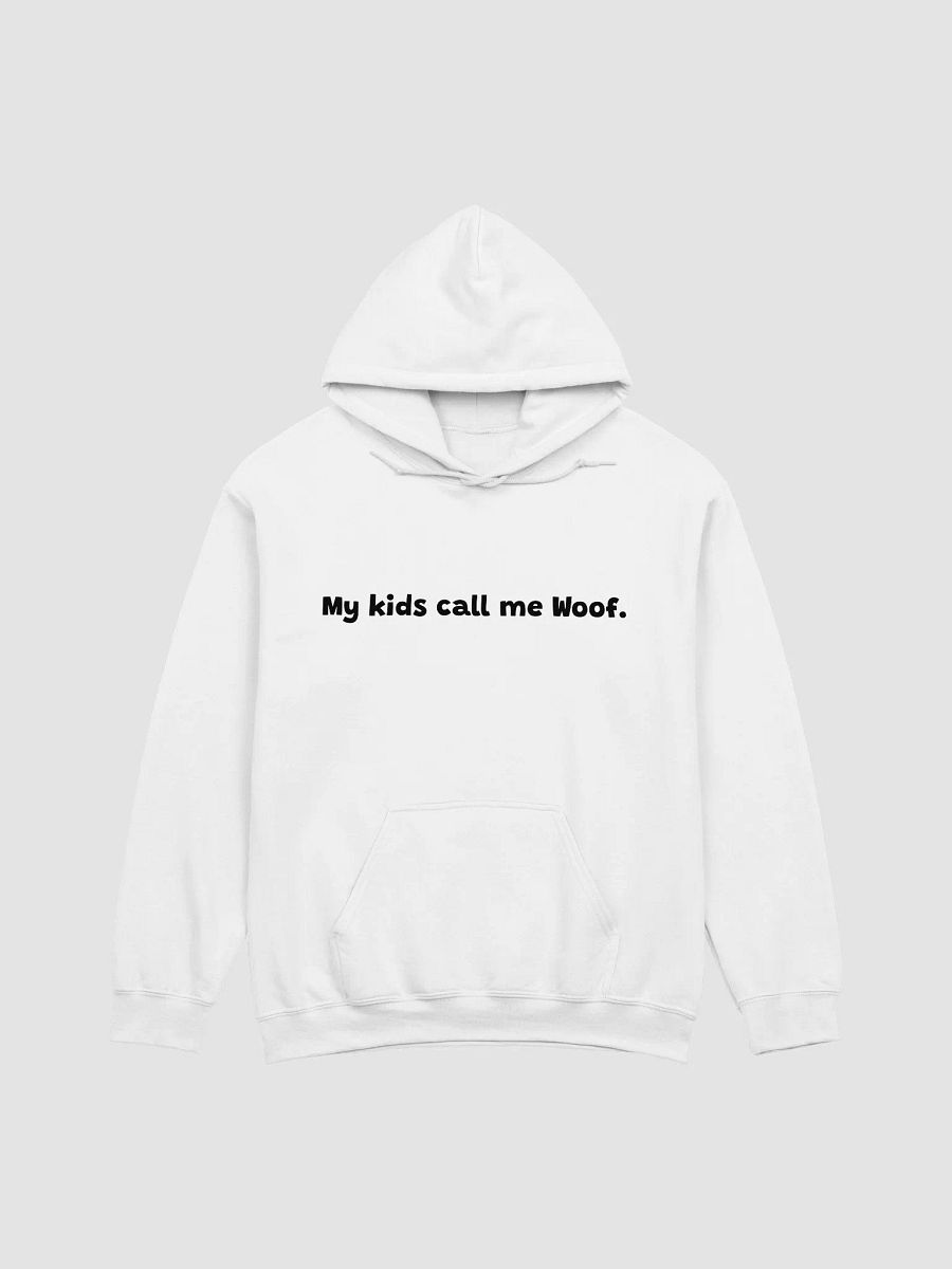 My Kids Call Me Woof Hoodie product image (1)