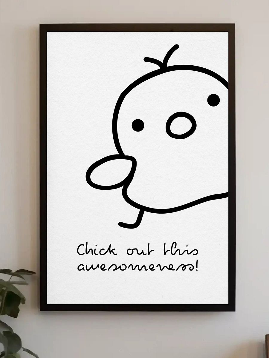 Chick Out This Awesomeness Cute Minimalist Wall Art - Fun Black and White Cartoon Print, Playful Kids Room Decor, Whimsical Animal Poster product image (3)