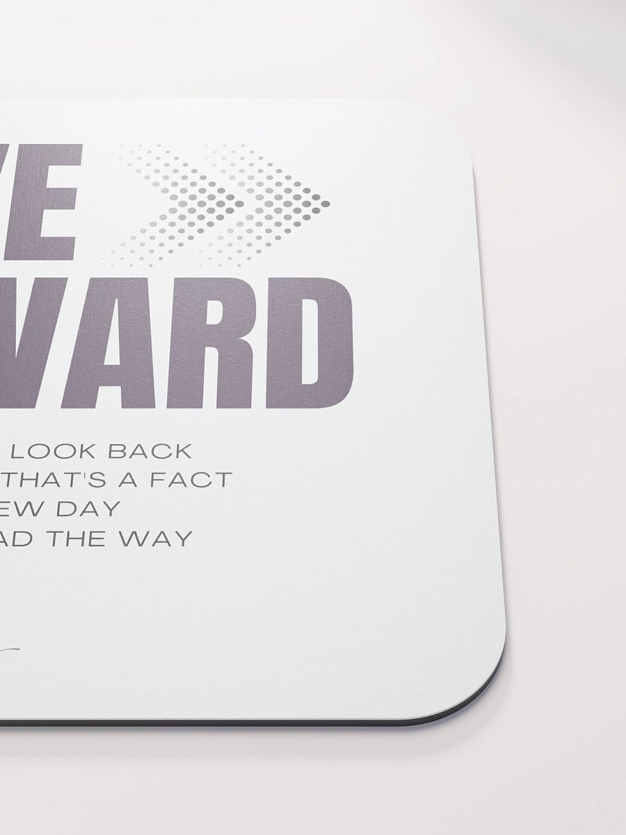 MOVE FORWARD - Song Title and Motivational Lyric Soft Mouse Pad product image (5)