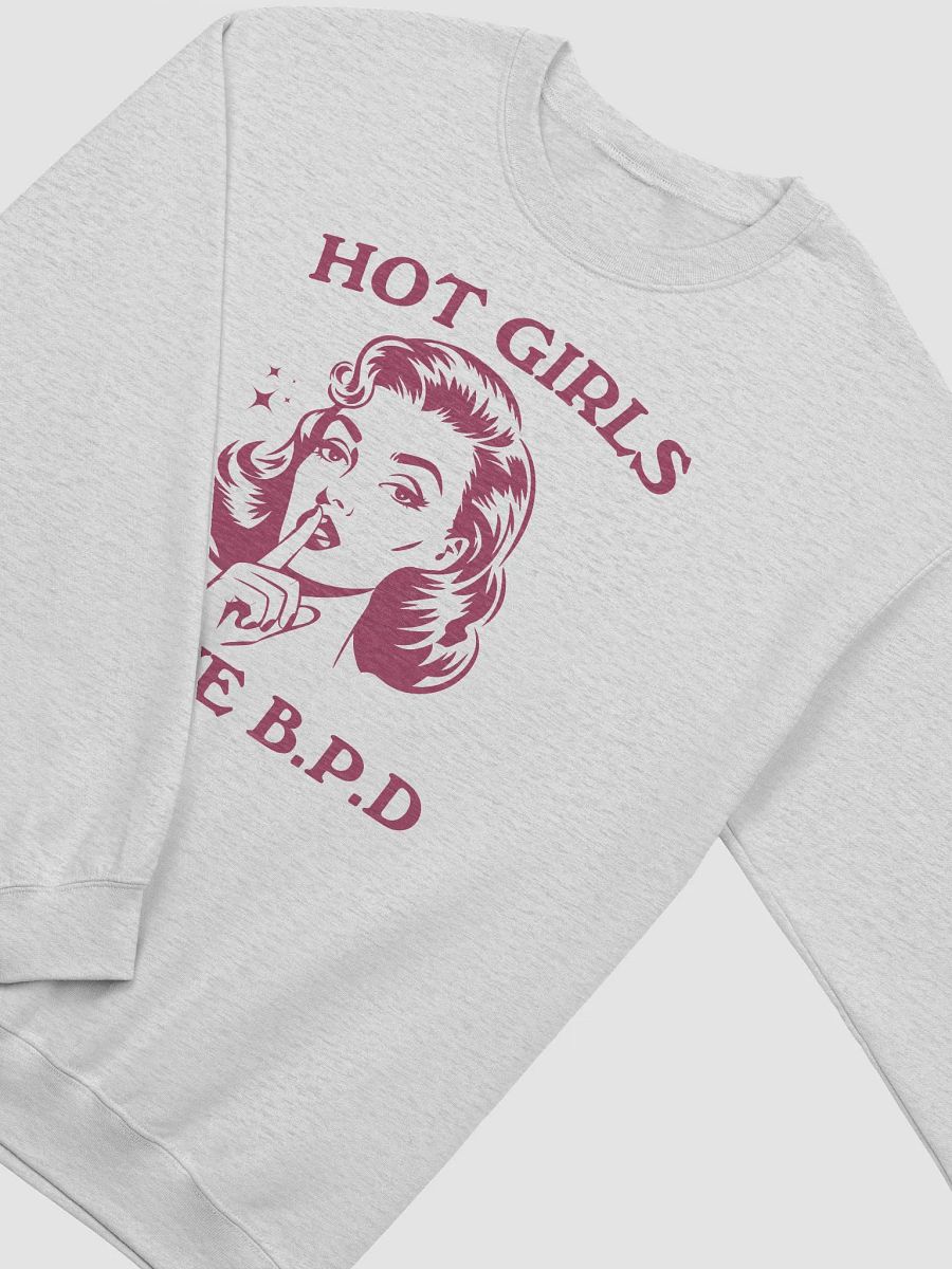 Hot girls have BPD Crewneck product image (16)