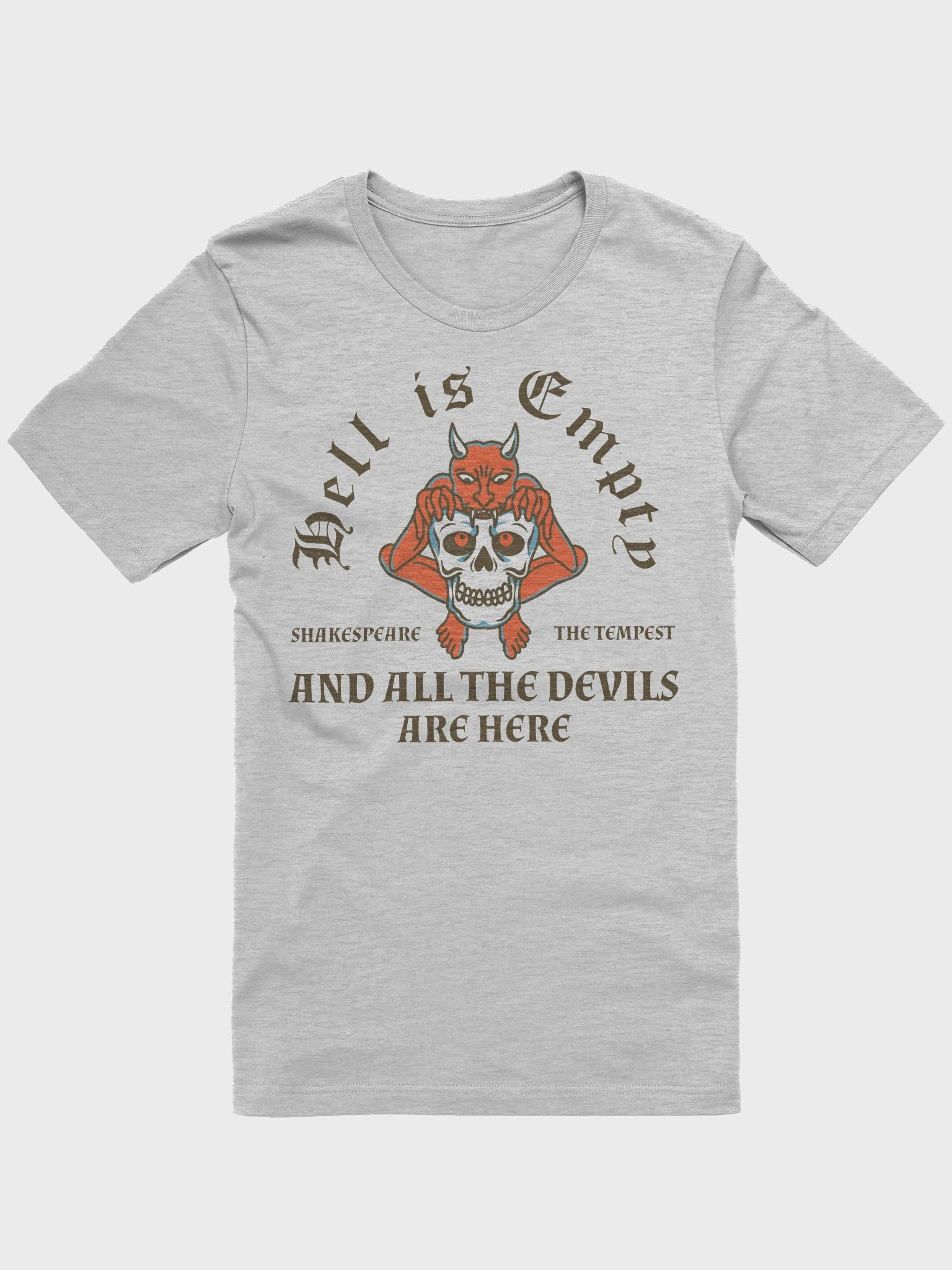 Hell Is Empty And All The Devils Are Here Shirt product image (1)