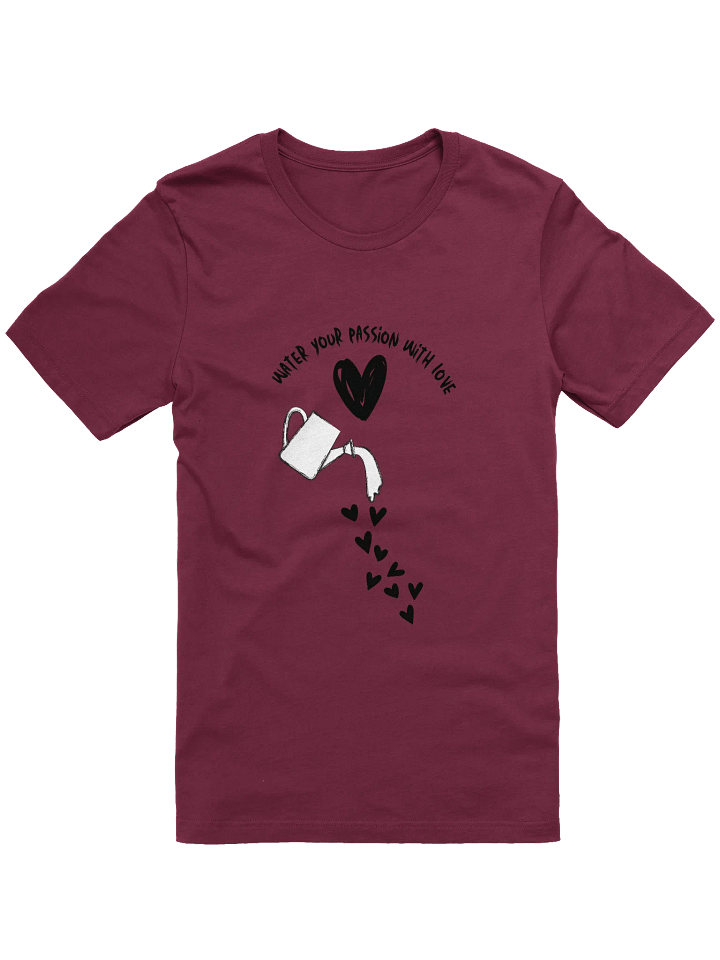 Water Your Passion With Love Supersoft T-Shirt product image (3)