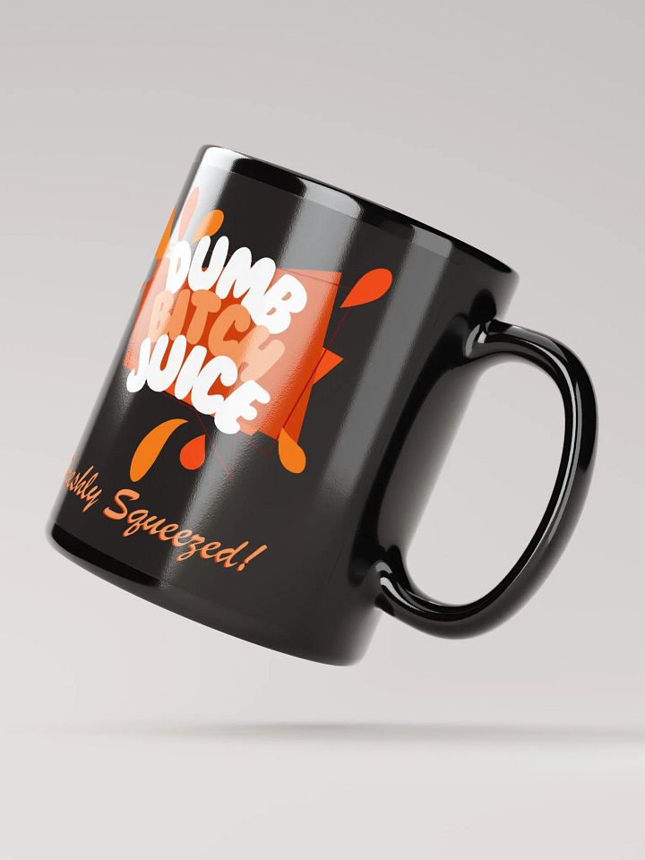 Dumb B*tch Juice Mug product image (4)