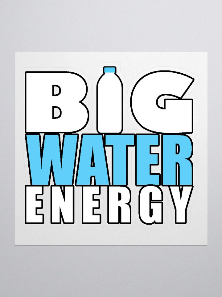 Big Water Energy - Sickers product image (1)