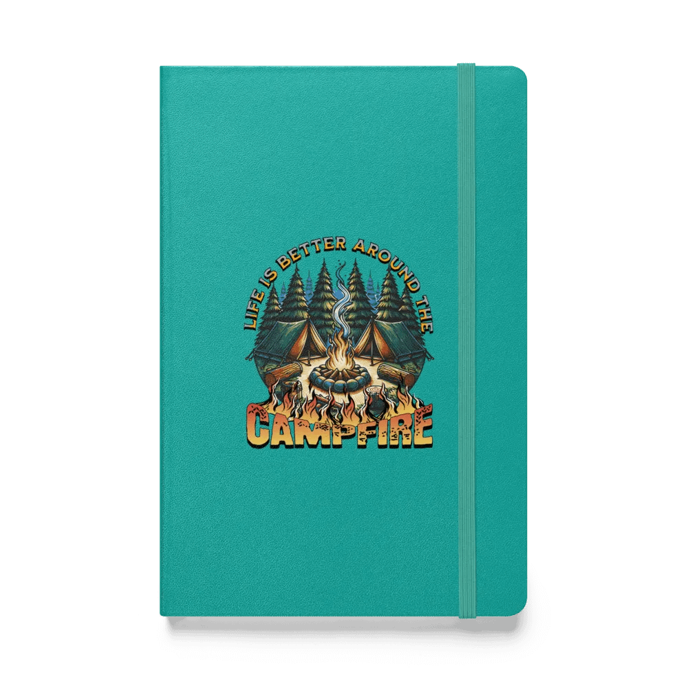 Life Is Better Around The Campfire Tales Hardcover Notebook product image (1)