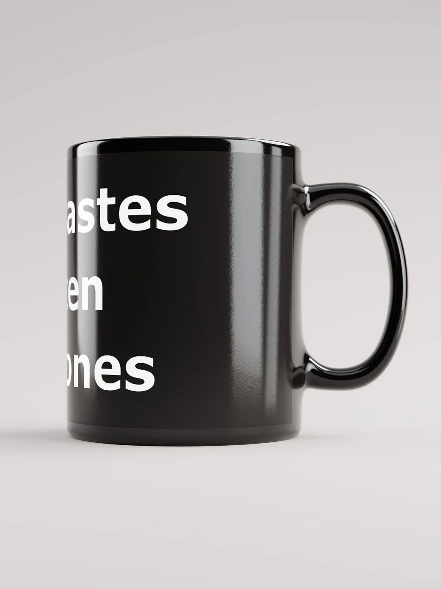 Strange tastes are often strong ones mug product image (2)