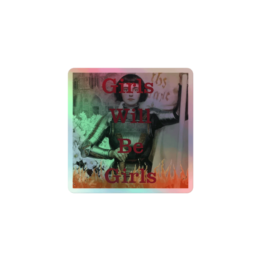 Girls Will Be Girls Holographic Sticker product image (1)