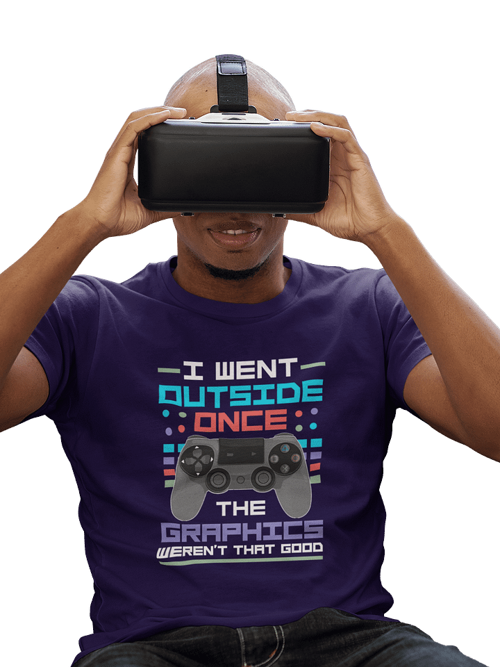 I Went Outside, the Graphics Weren’t That Good – Funny Gamer T-Shirt product image (2)