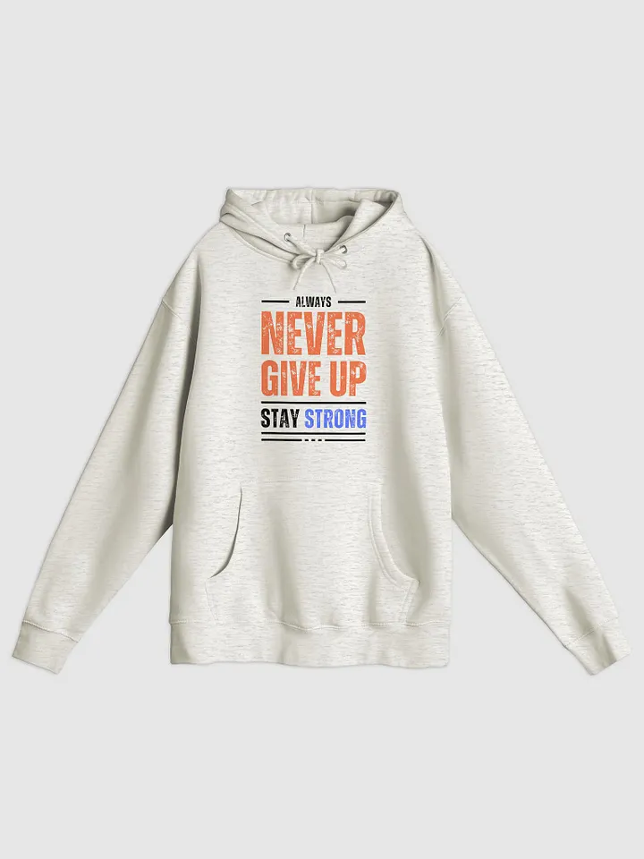 NEVER GIVE UP Strong Statement Hoodie product image (2)