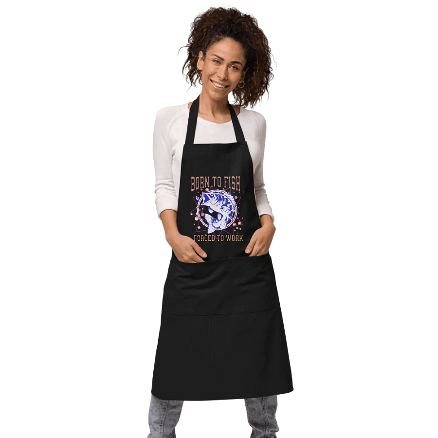 Born to Fish, Forced to Work Apron product image (8)