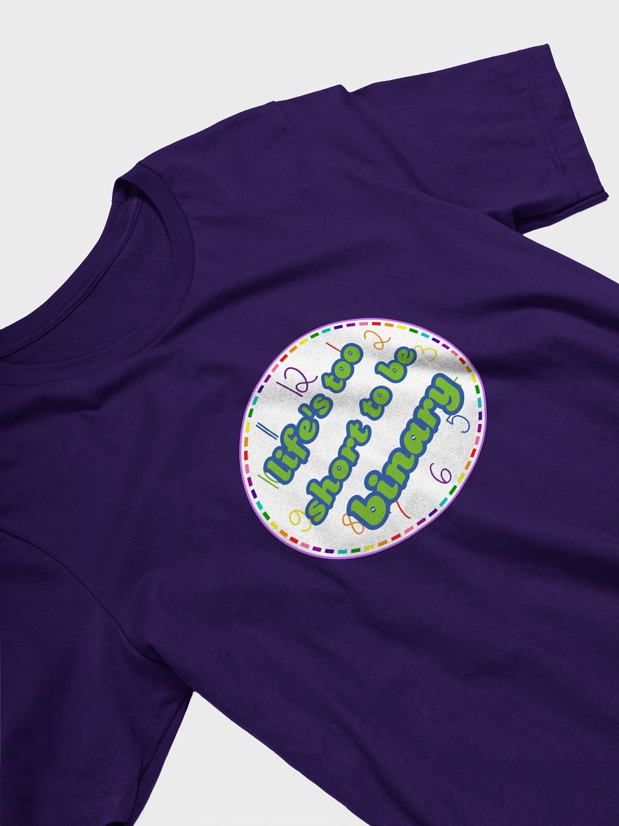 life's too short to be binary queer t-shirt product image (3)