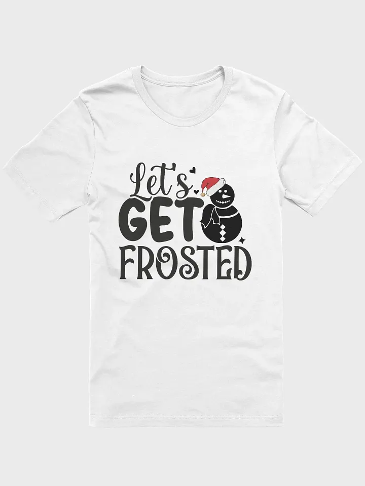 Let's Get Frosted Tee product image (1)