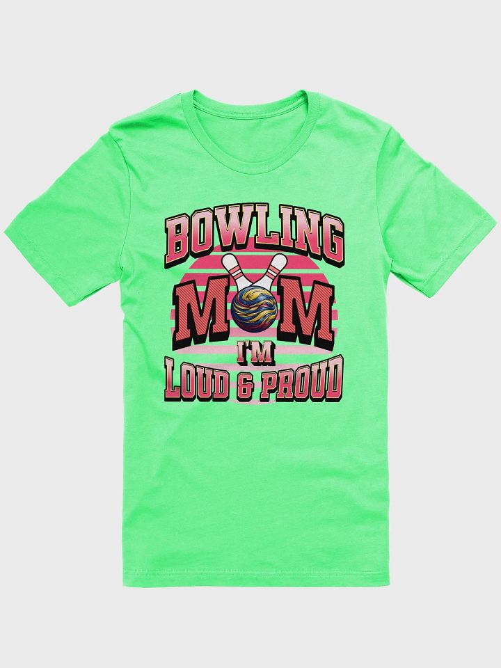 Bowling Mom Im Loud And Proud Iconic Comfort Tee product image (16)