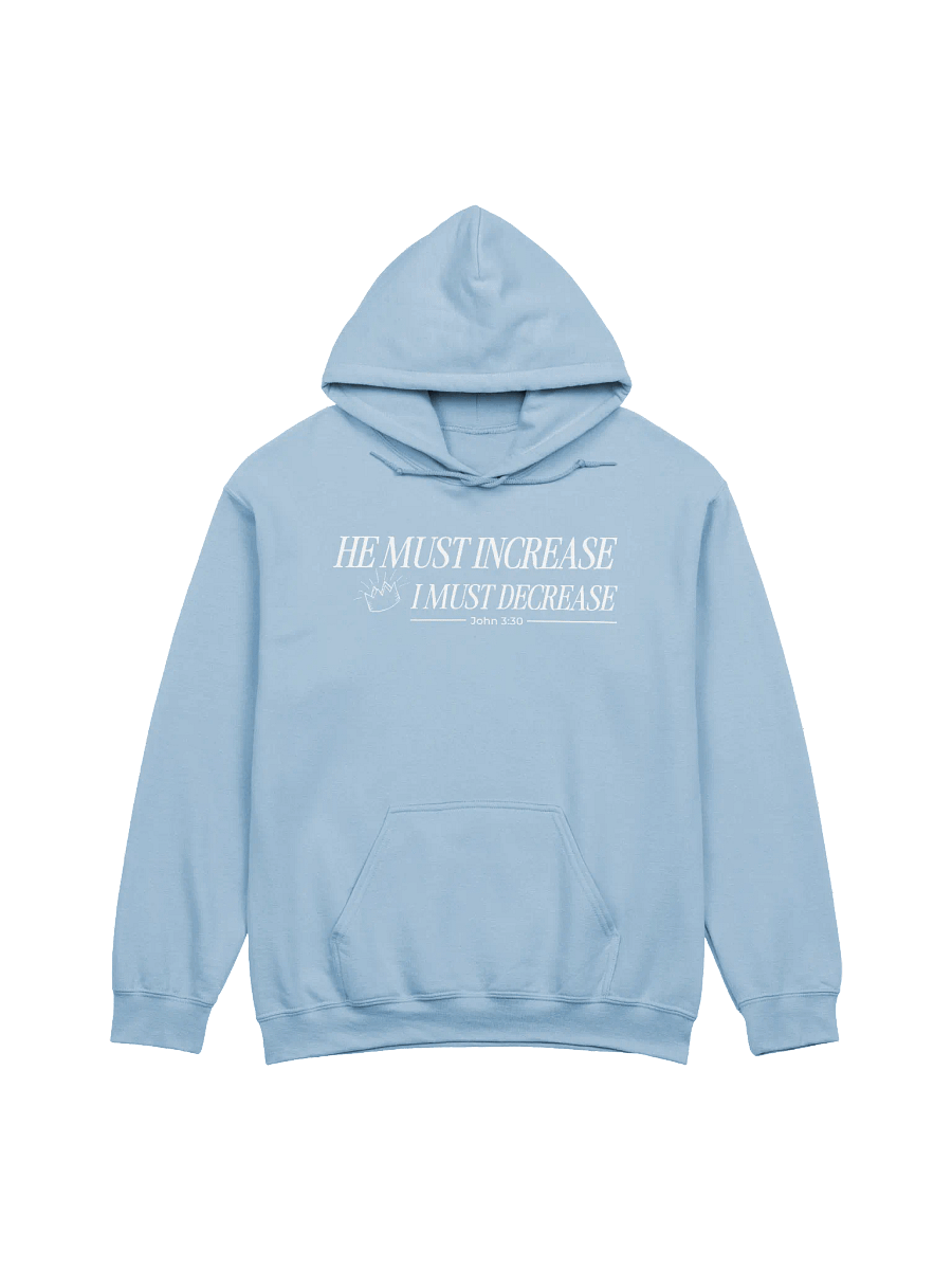 He Must Increase - Hoodie product image (6)