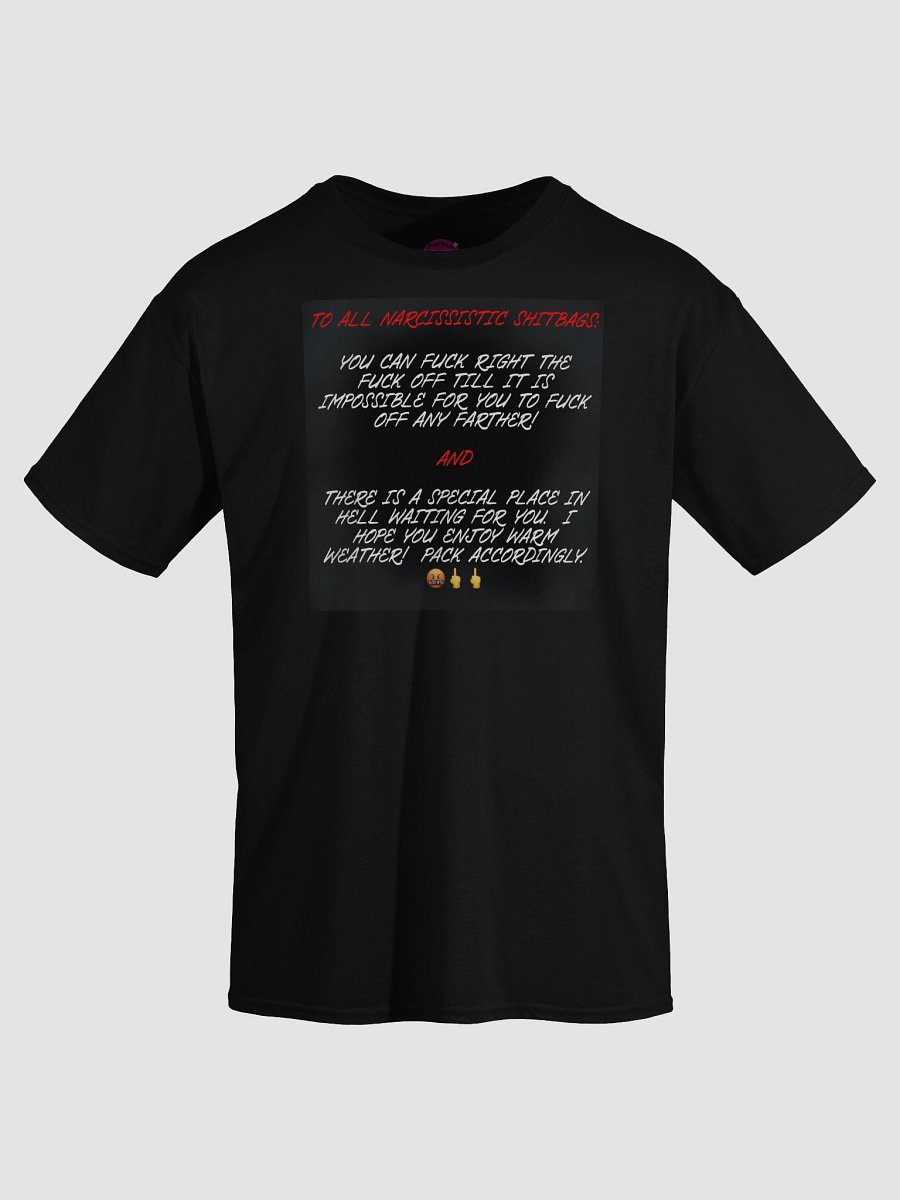 To All Narcissists Tee product image (27)