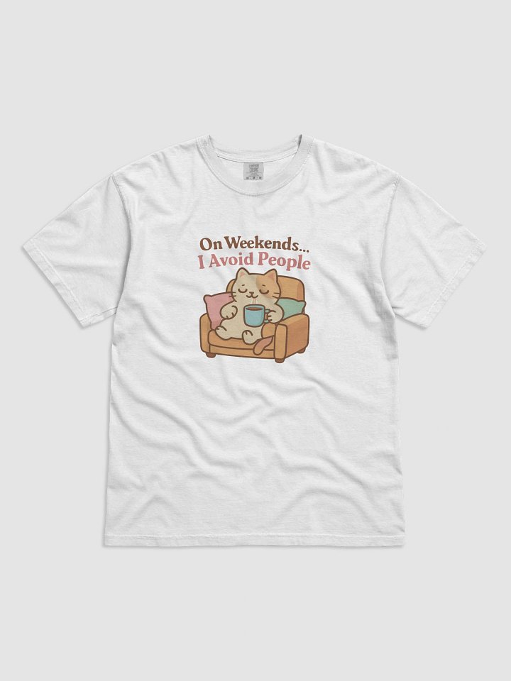 On Weekends I Avoid People Tee product image (3)