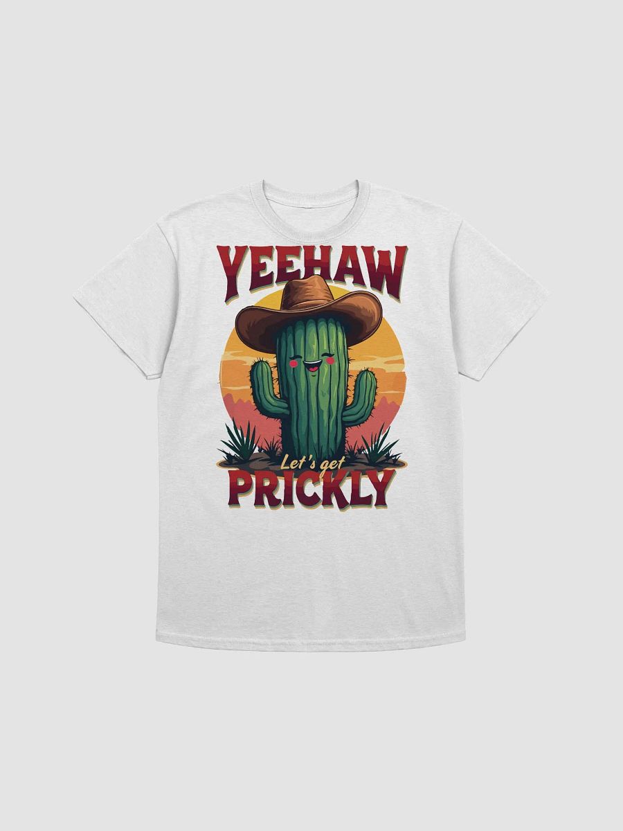 Yeehaw Let's Get Prickly T-Shirt product image (1)