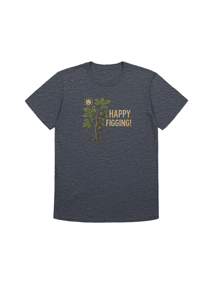 Happy Figging! - Unisex T-Shirt product image (1)