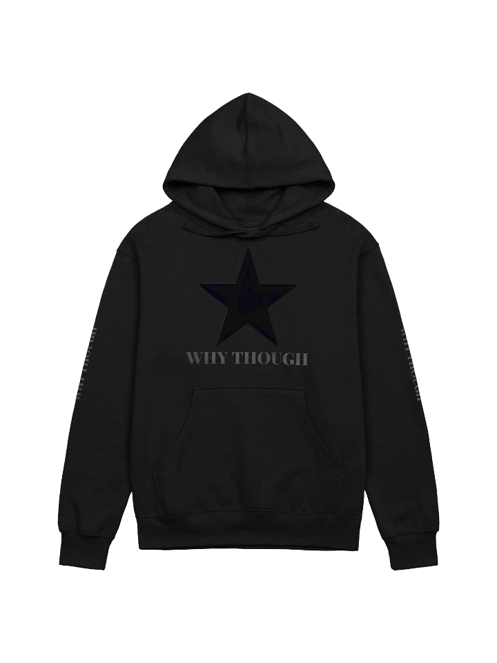 Why Though Hoodie product image (1)